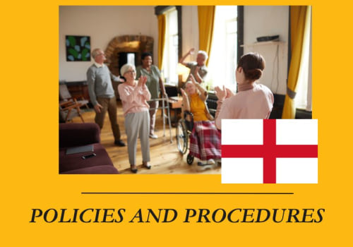 Navigating Home Care Agency Policies and Procedures